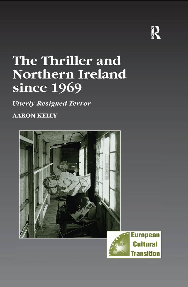 The Thriller and Northern Ireland since 1969 by Aaron Kelly
