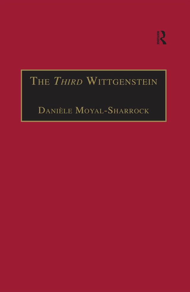 The Third Wittgenstein by Danièle Moyal-Sharrock