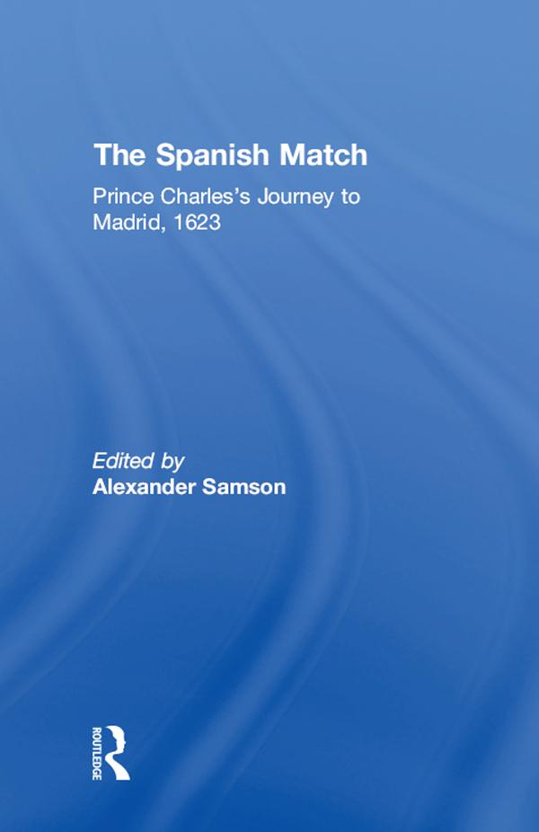 The Spanish Match by Alexander Samson