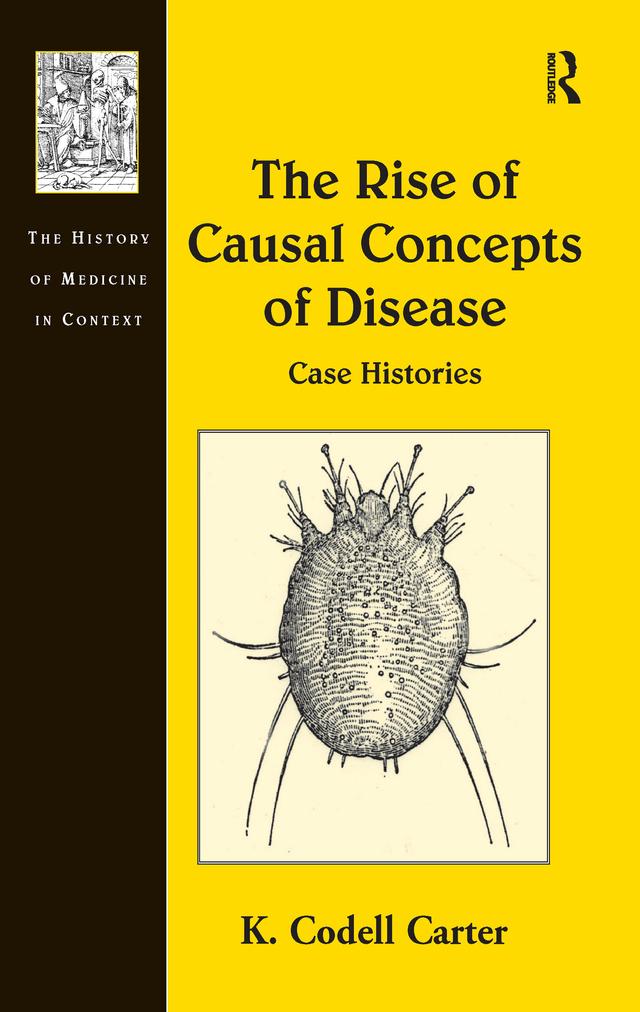 The Rise of Causal Concepts of Disease by K. Codell Carter