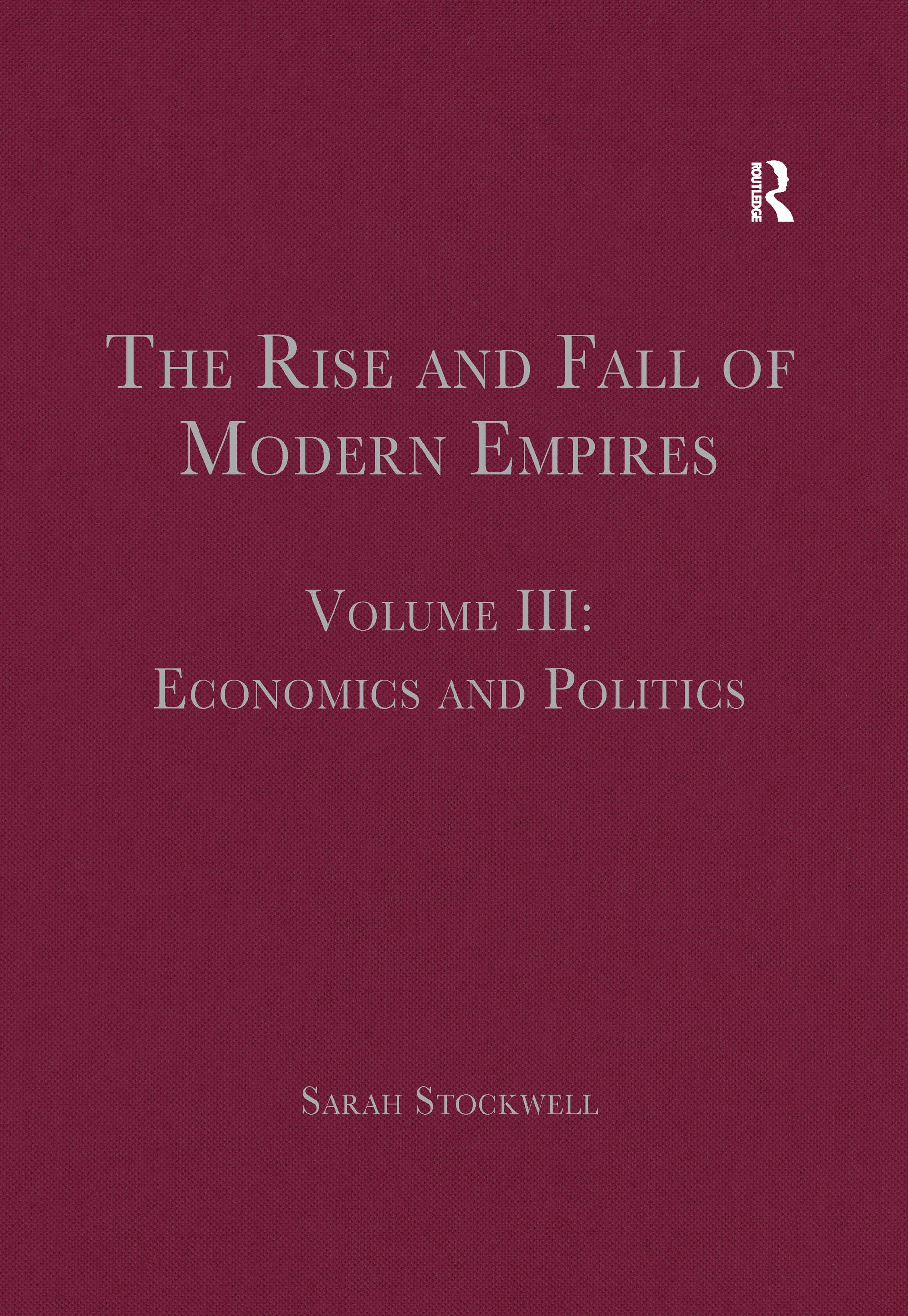 The Rise and Fall of Modern Empires, Volume III