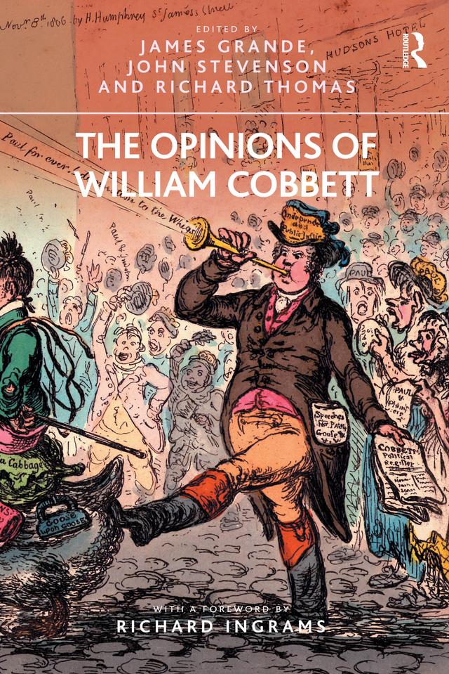 The Opinions of William Cobbett by James Grande, John Stevenson