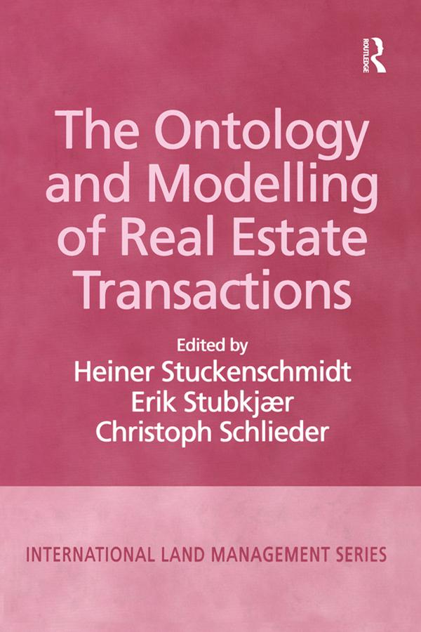 The Ontology and Modelling of Real Estate Transactions by Erik Stubkjaer, Heiner Stuckenschmidt