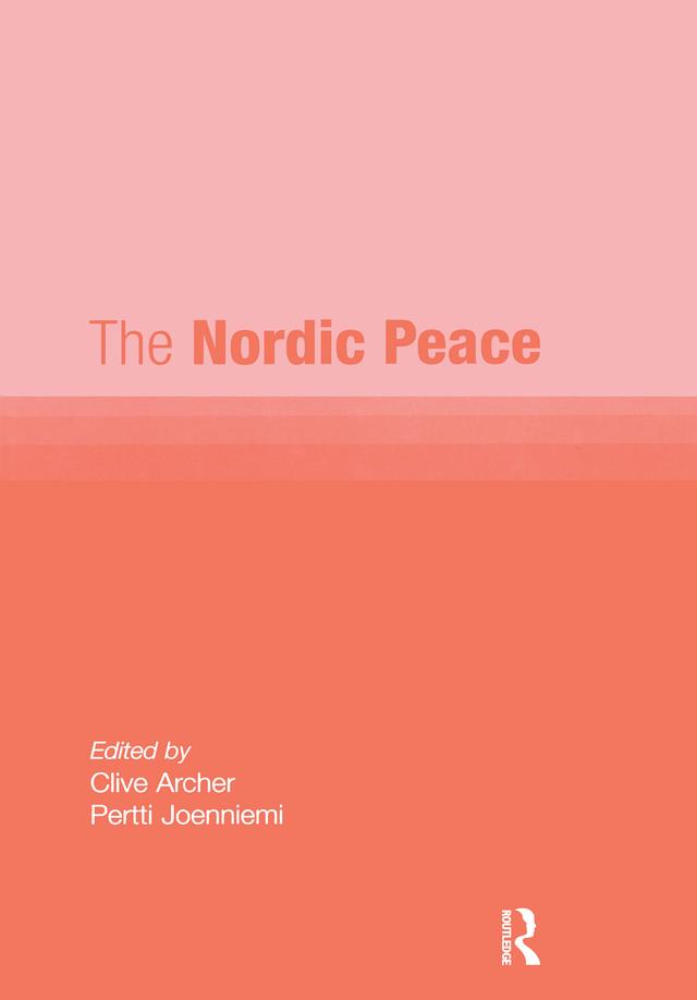 The Nordic Peace by Clive Archer, Pertti Joenniemi