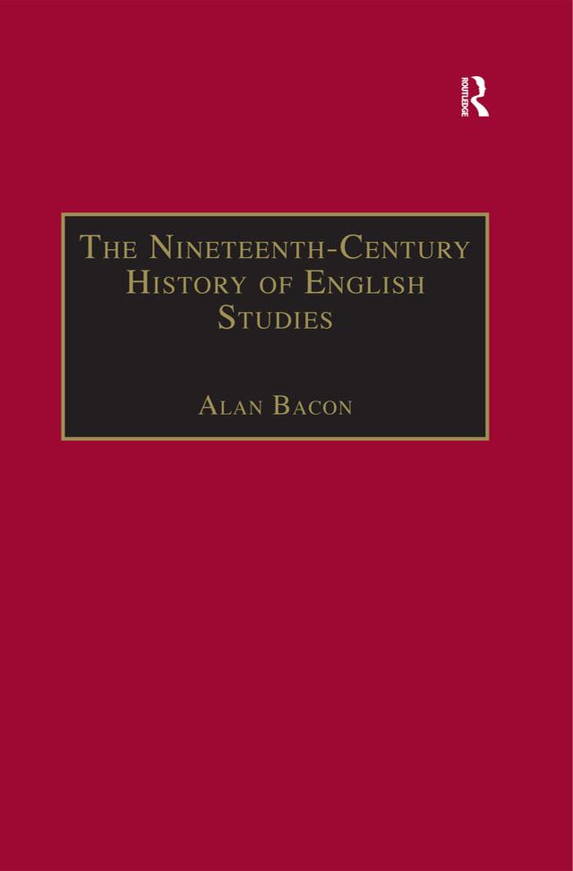 The Nineteenth-Century History of English Studies