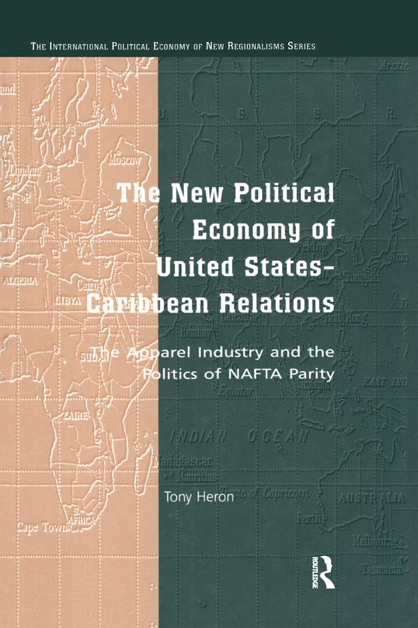 The New Political Economy of United States-Caribbean Relations by Tony Heron