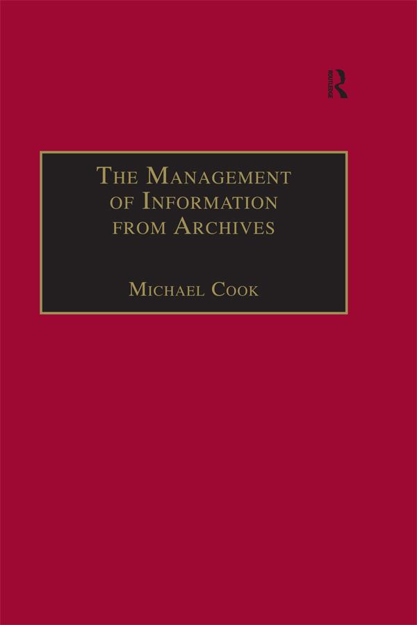 The Management of Information from Archives by Michael Cook