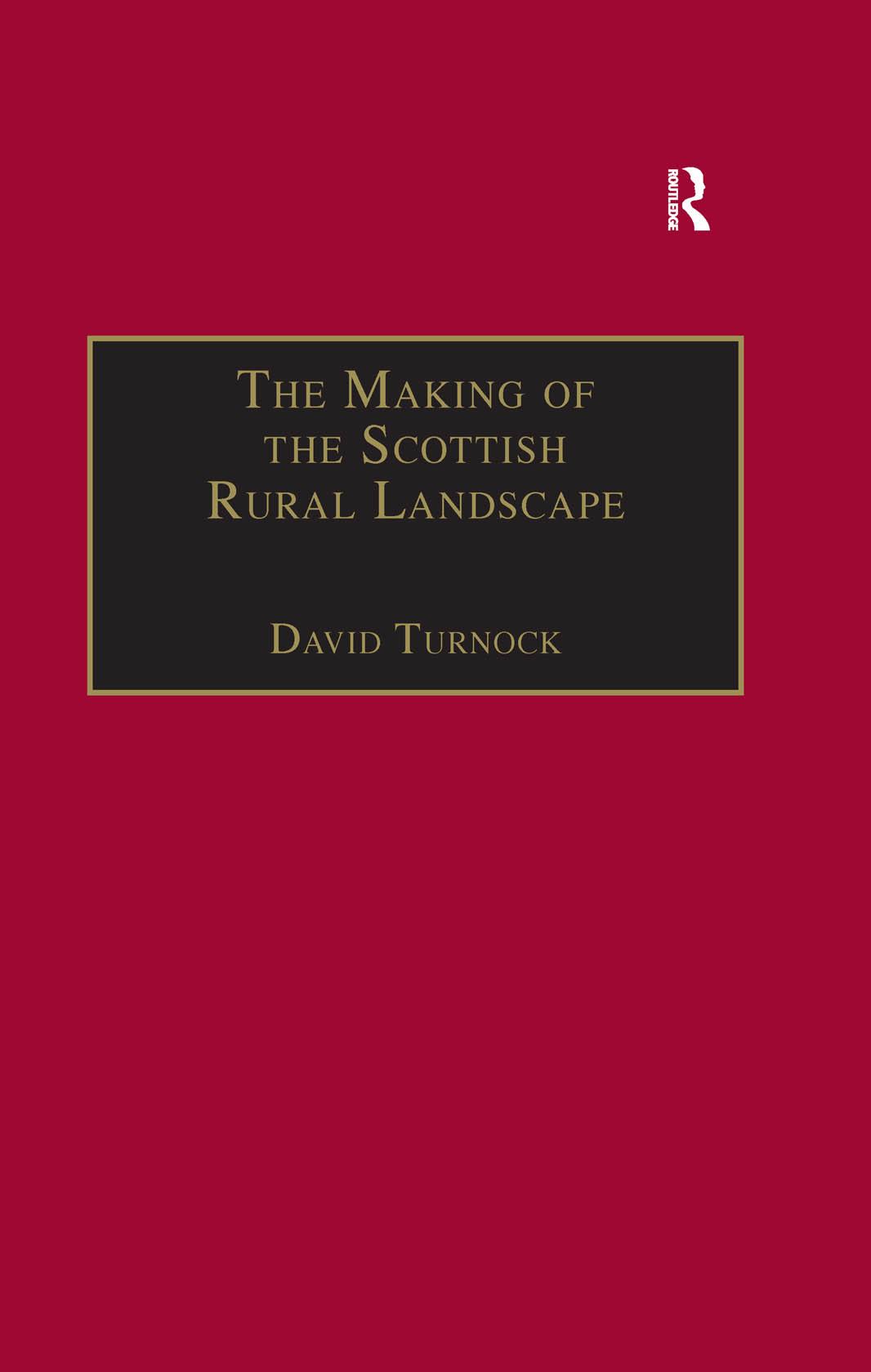 The Making of the Scottish Rural Landscape