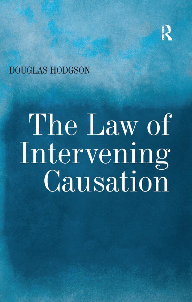 The Law of Intervening Causation by Douglas Hodgson