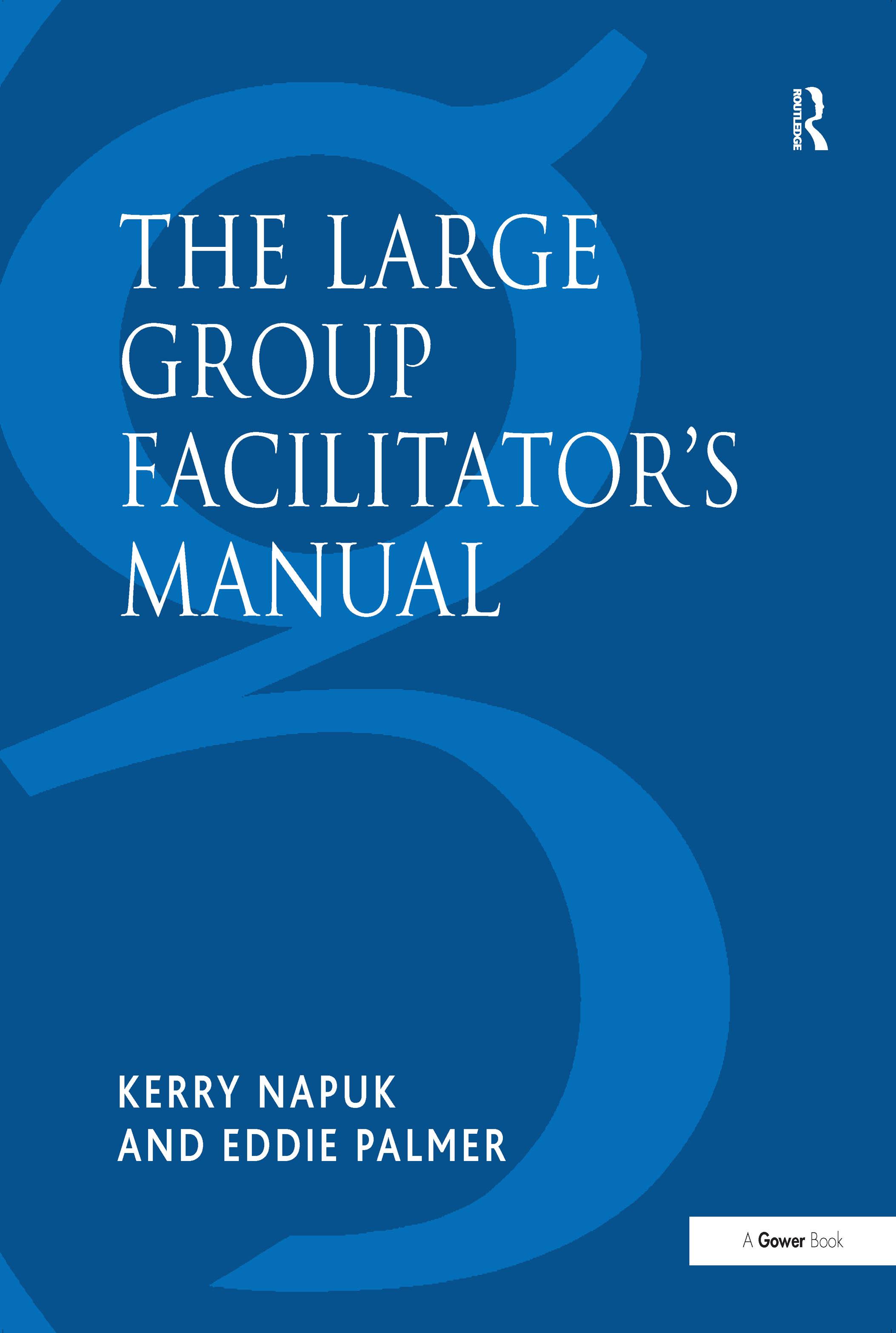 The Large Group Facilitator's Manual