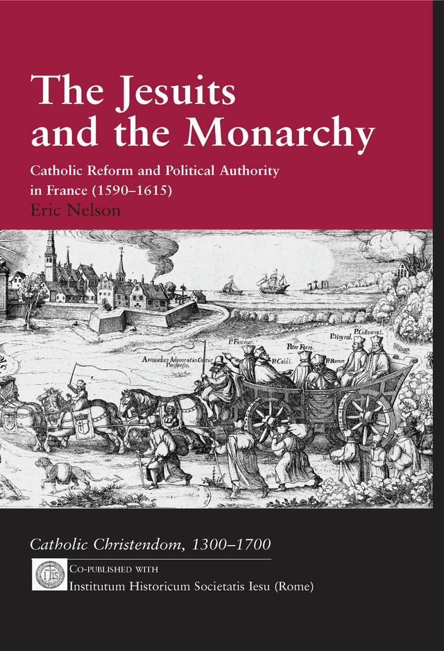 The Jesuits and the Monarchy by Eric Nelson