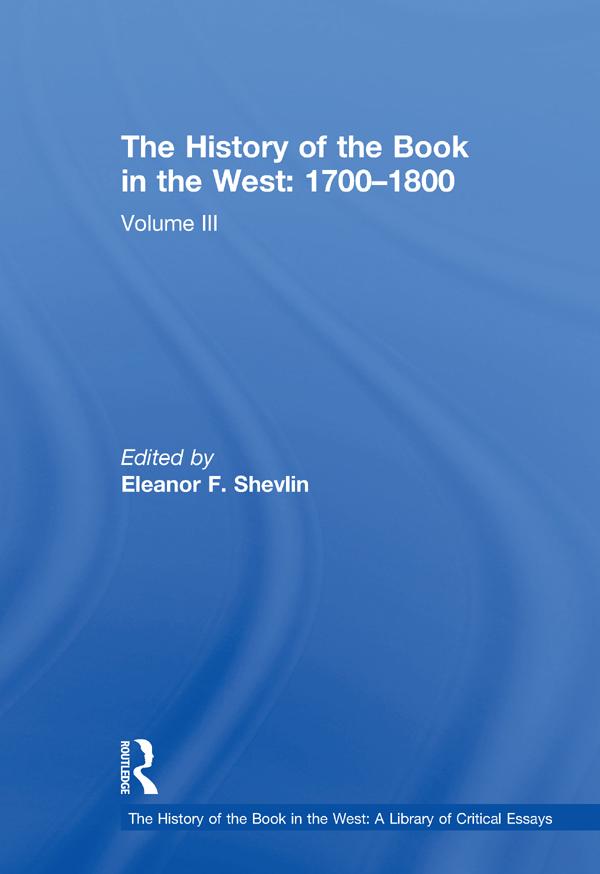 The History of the Book in the West: 1700�1800