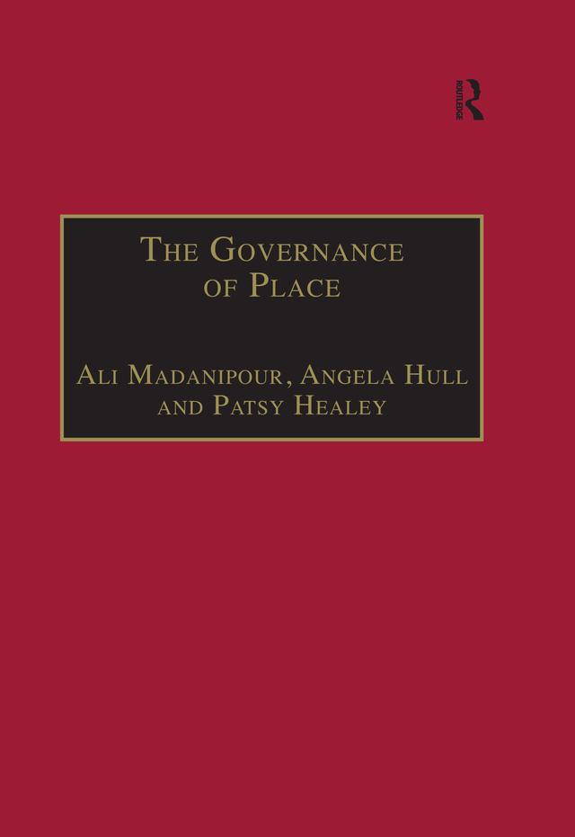 The Governance of Place by Ali Madanipour, Angela Hull