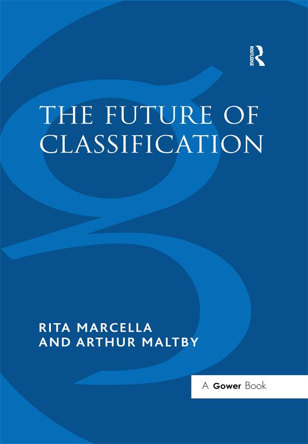 The Future of Classification by Arthur Maltby, Rita Marcella