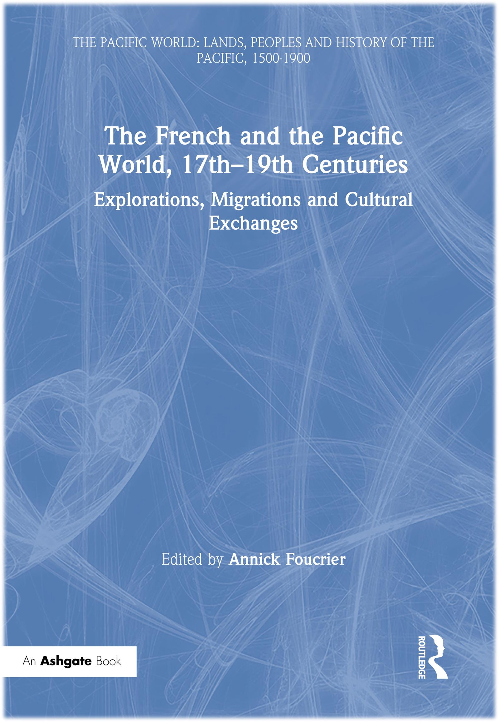 The French and the Pacific World, 17th–19th Centuries