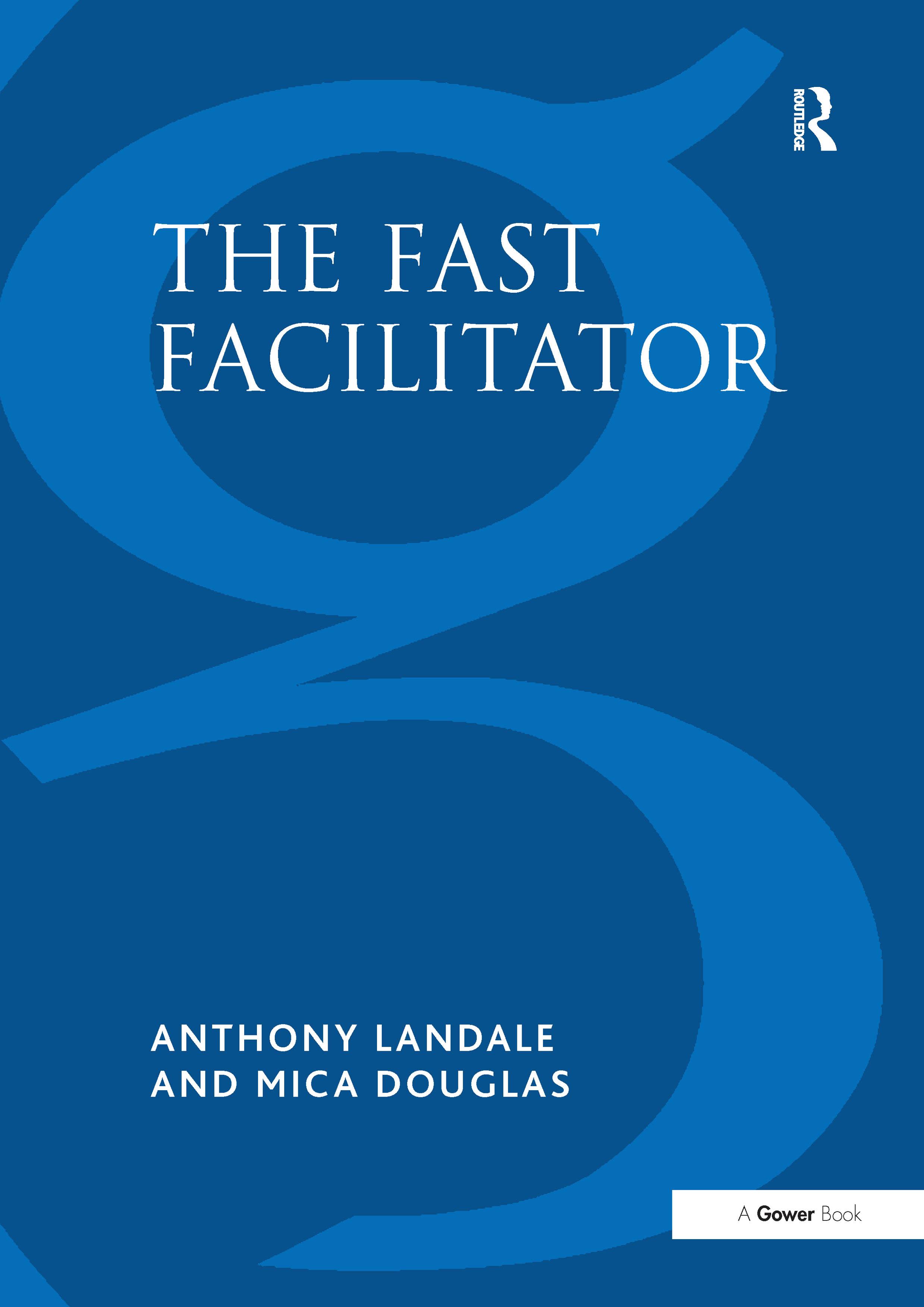 The Fast Facilitator
