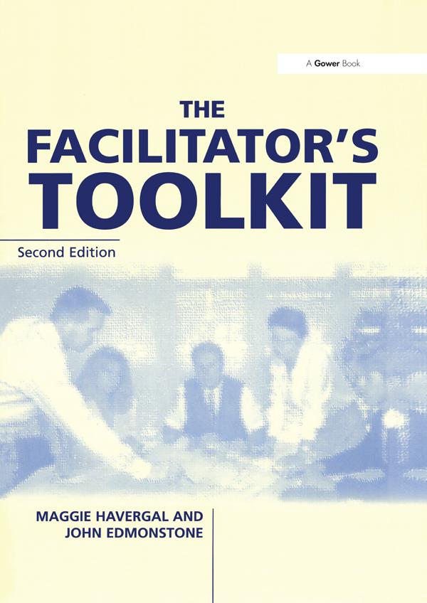 The Facilitator's Toolkit by John Edmonstone, Maggie Havergal