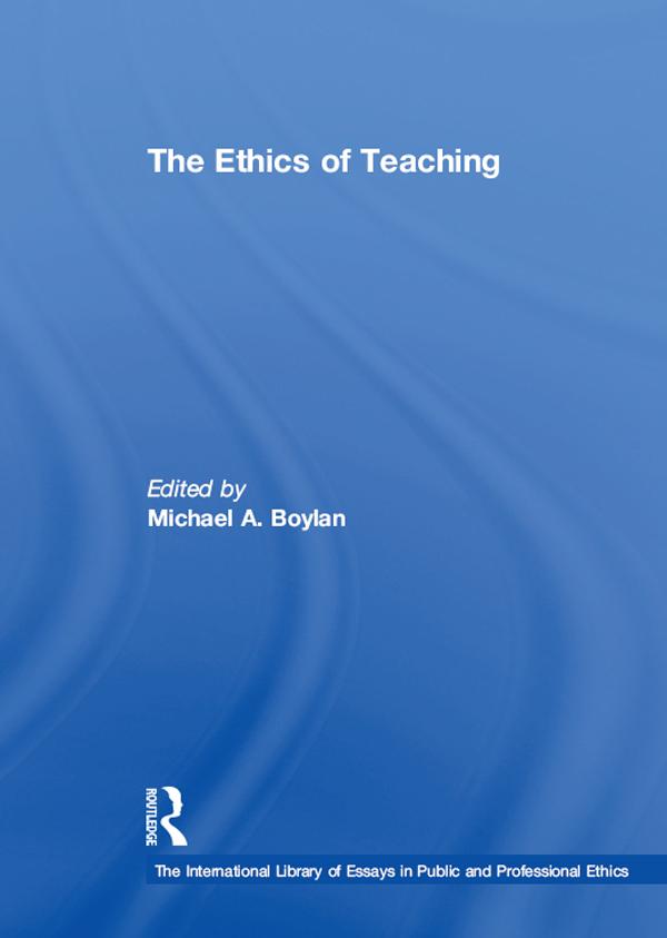 The Ethics of Teaching by Michael A. Boylan
