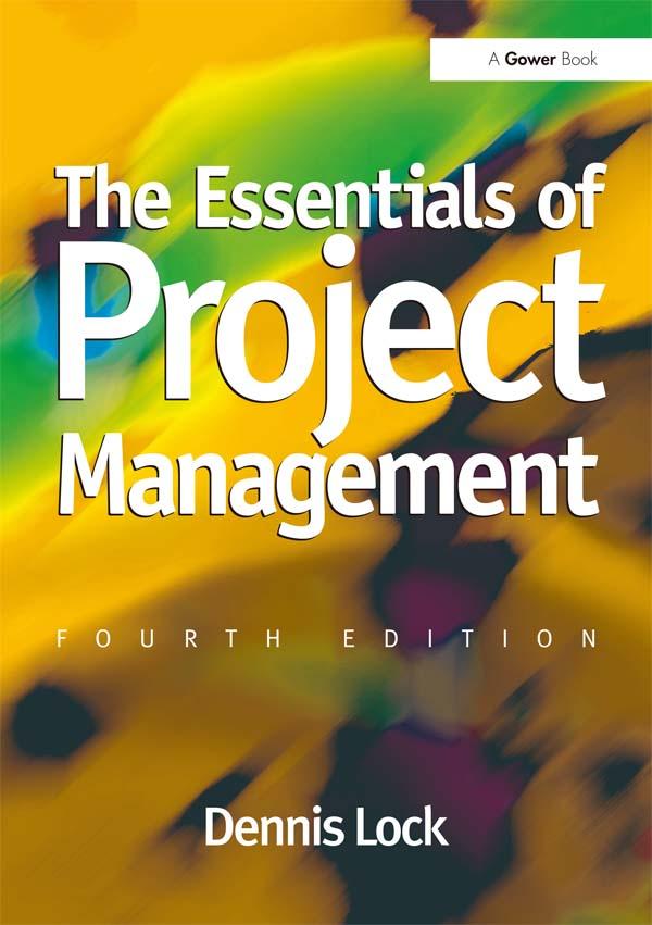 The Essentials of Project Management by Dennis Lock