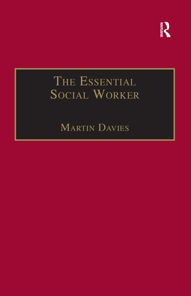 The Essential Social Worker by Martin Davies