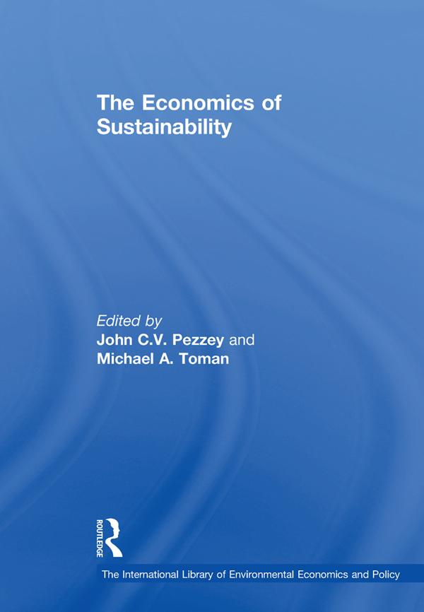 The Economics of Sustainability by John C.V. Pezzey, Michael A. Toman