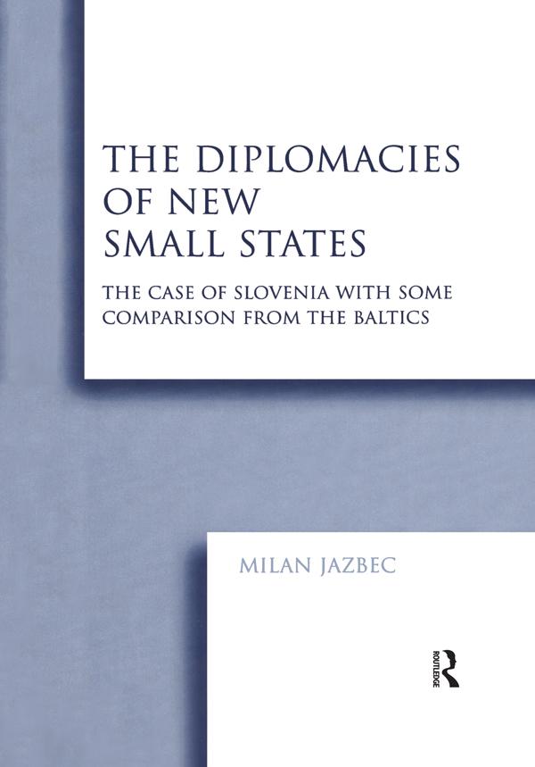 The Diplomacies of New Small States