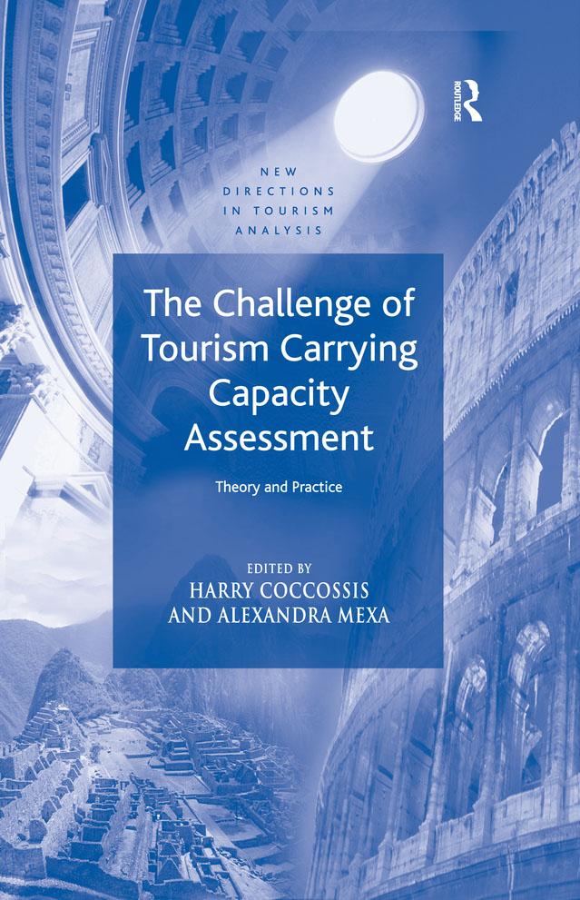 The Challenge of Tourism Carrying Capacity Assessment by Alexandra Mexa, Harry Coccossis