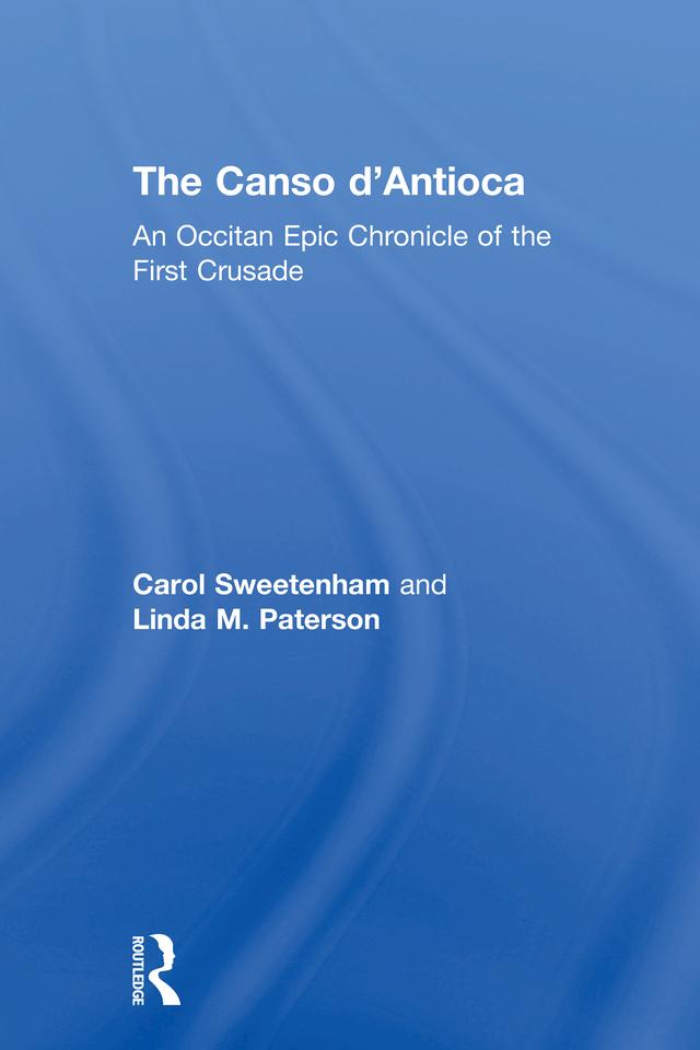 The Canso d'Antioca by Carol Sweetenham, Linda M. Paterson
