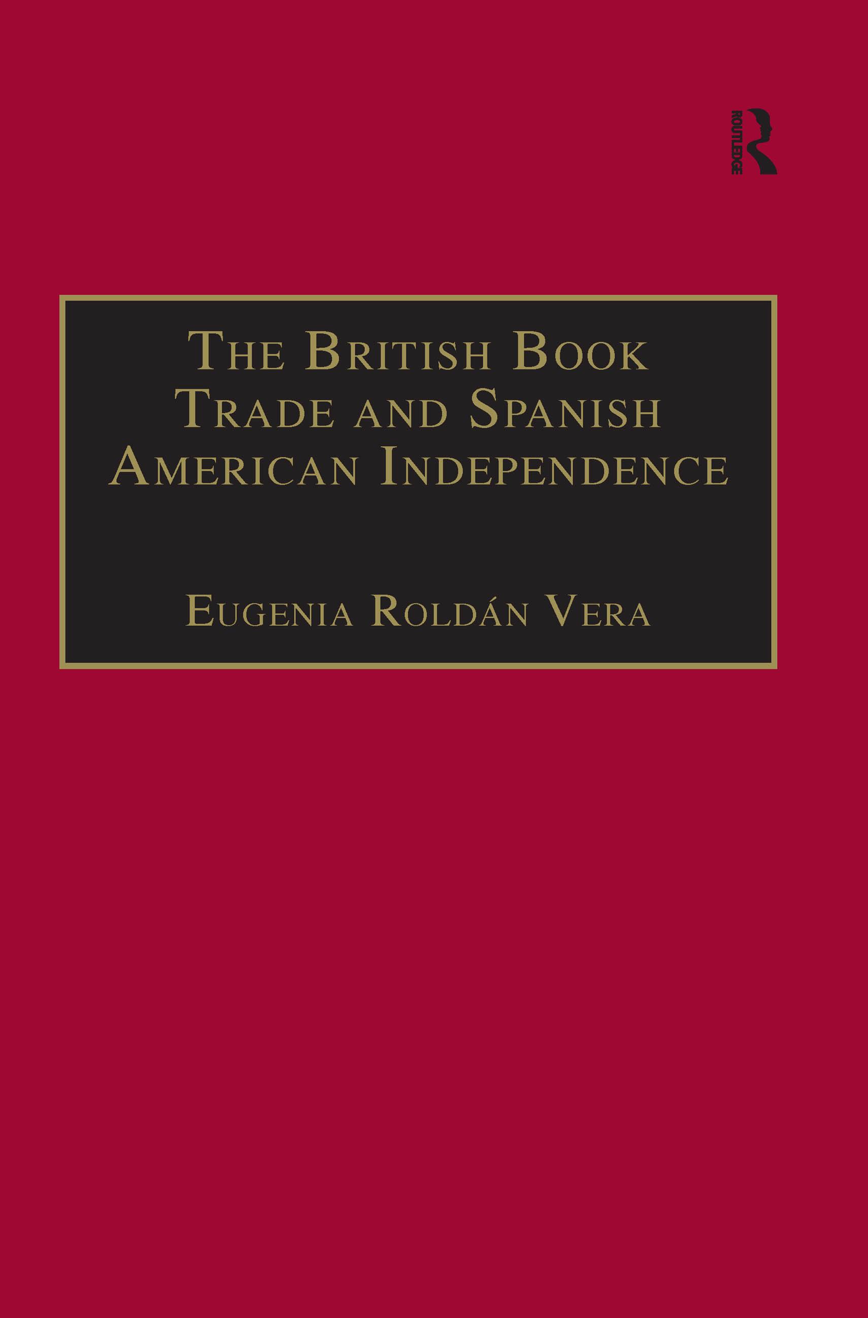 The British Book Trade and Spanish American Independence