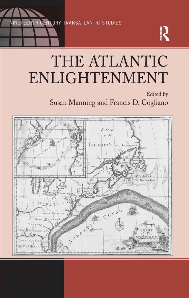 The Atlantic Enlightenment by Francis D. Cogliano, Susan Manning