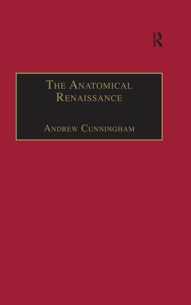 The Anatomical Renaissance by Andrew Cunningham