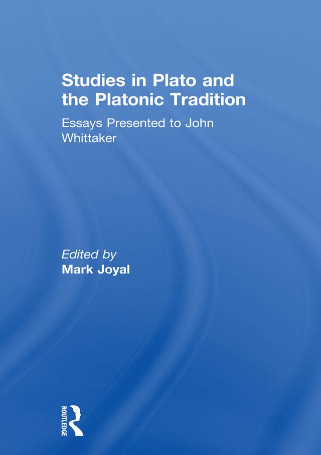 Studies in Plato and the Platonic Tradition