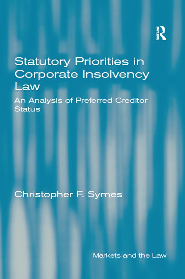 Statutory Priorities in Corporate Insolvency Law by Christopher F. Symes
