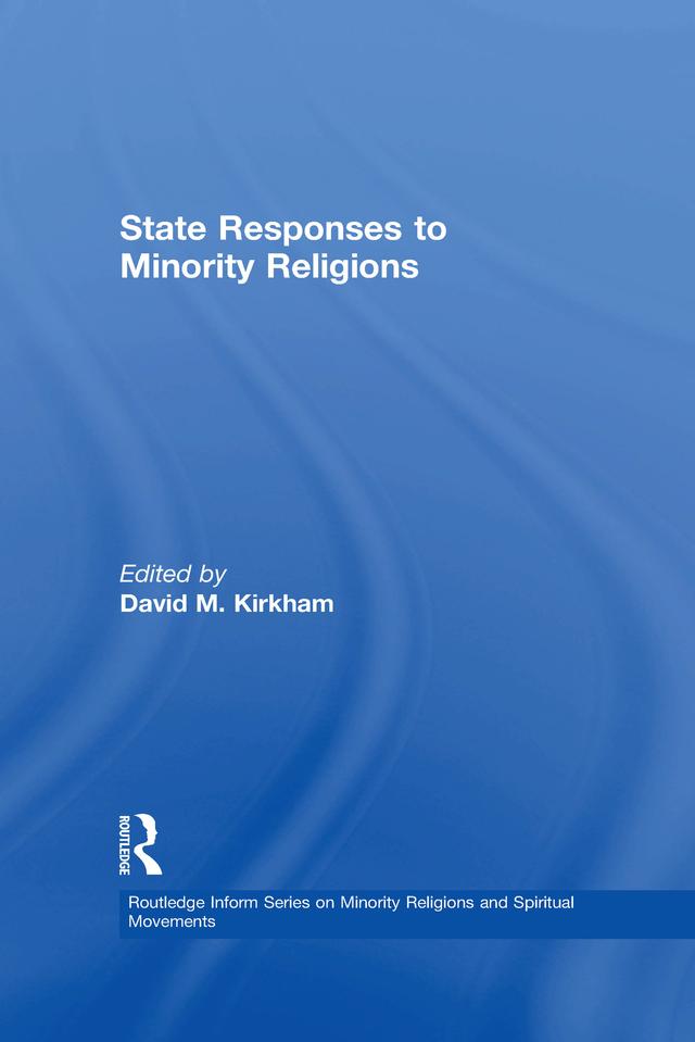 State Responses to Minority Religions by David M. Kirkham