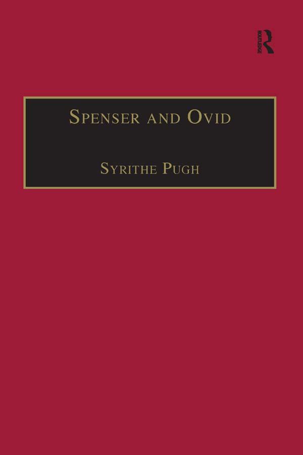 Spenser and Ovid by Syrithe Pugh