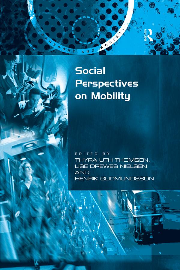 Social Perspectives on Mobility by Henrik Gudmundsson, Lise Drewes Nielsen, Thyra Uth Thomsen