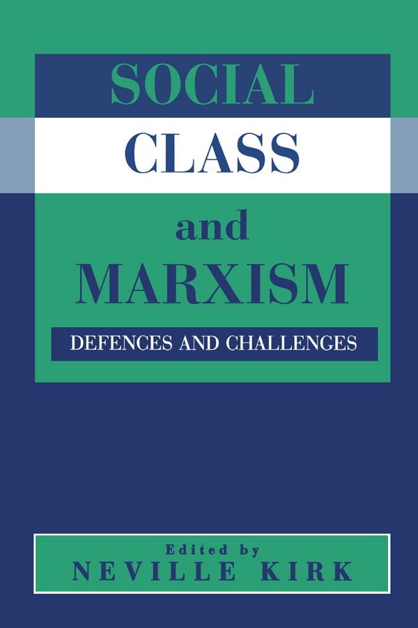 Social Class and Marxism by Neville Kirk