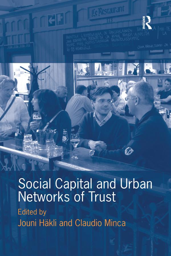 Social Capital and Urban Networks of Trust by Claudio Minca, Jouni Häkli