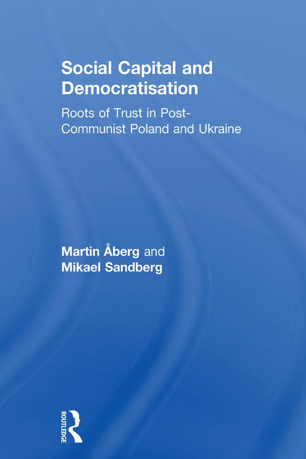 Social Capital and Democratisation by Martin Åberg, Mikael Sandberg