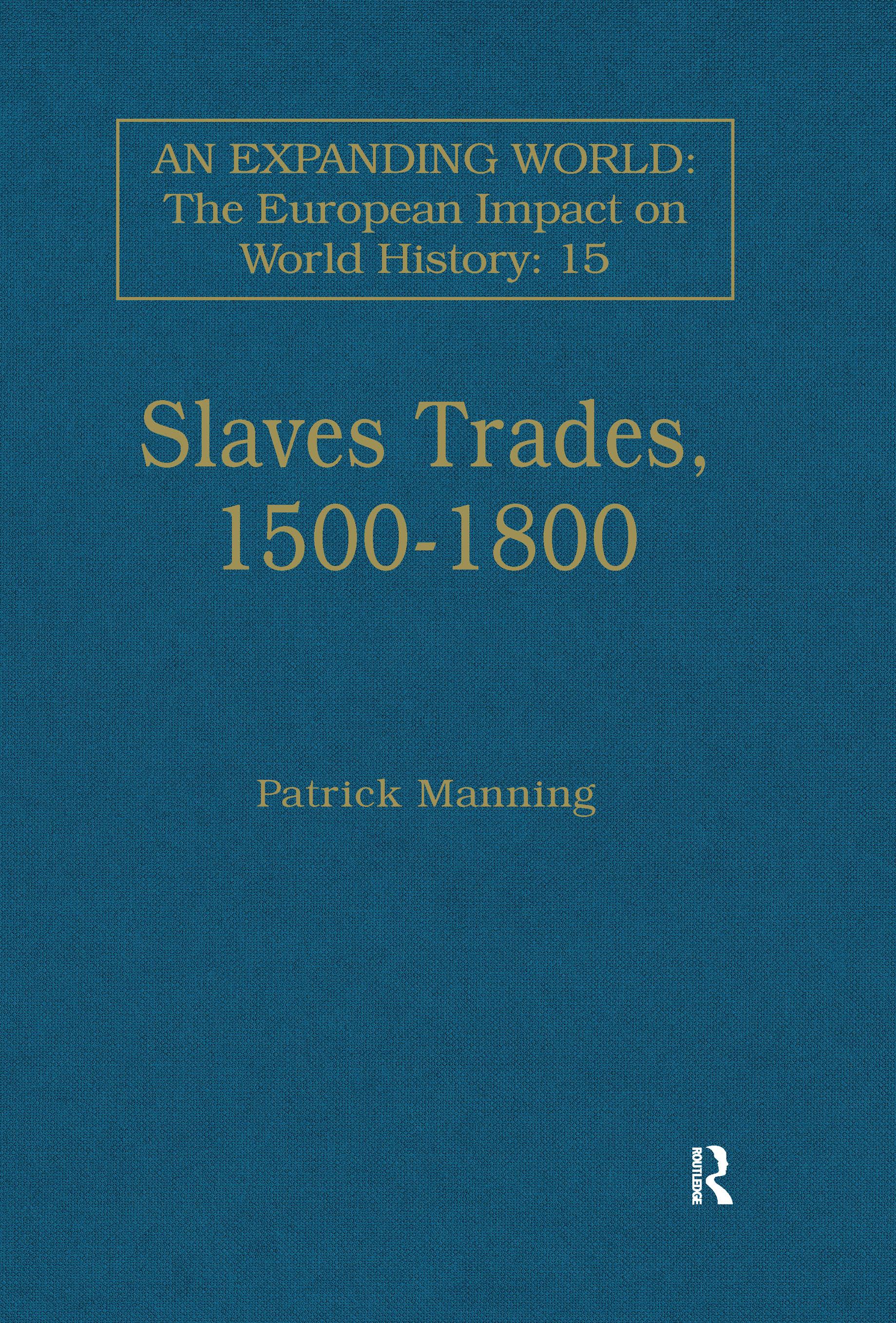 Slave Trades, 1500–1800