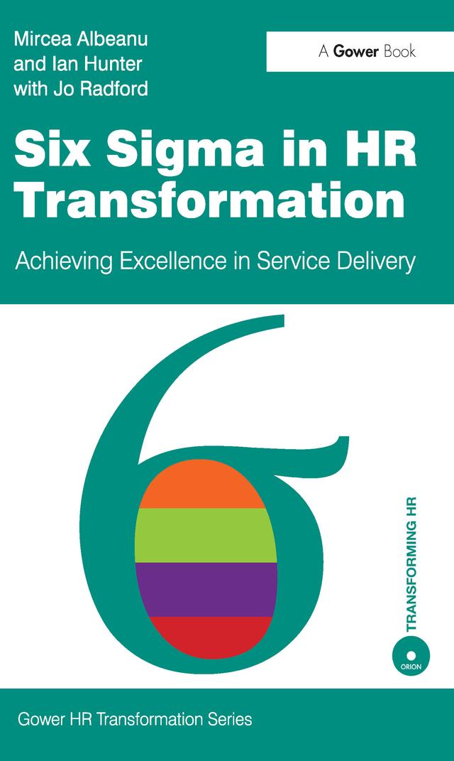 Six Sigma in HR Transformation by Ian Hunter, Mircea Albeanu