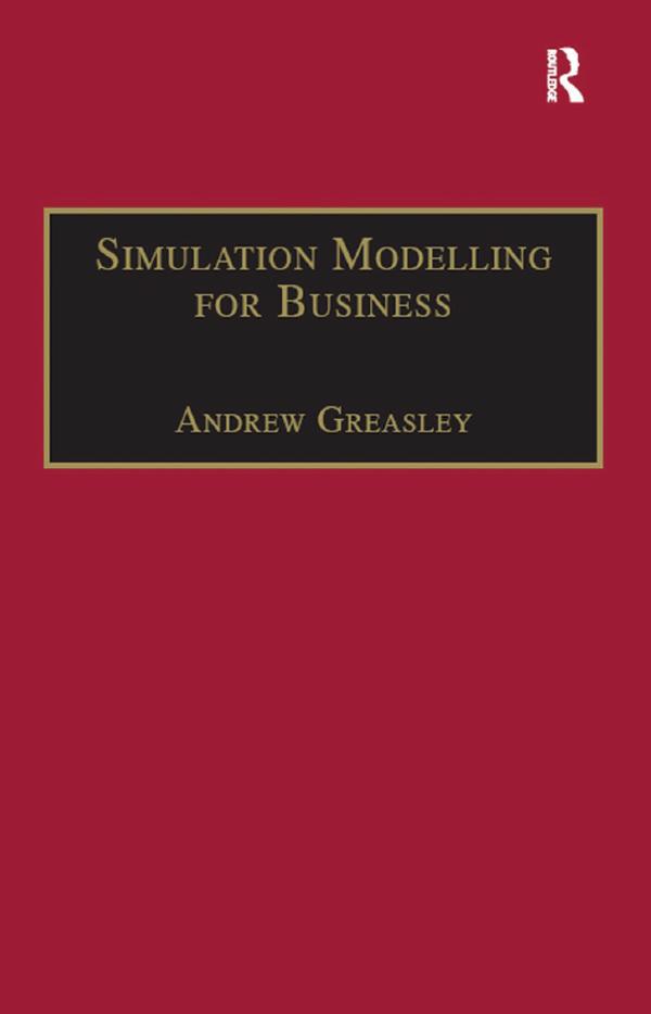 Simulation Modelling for Business by Andrew Greasley