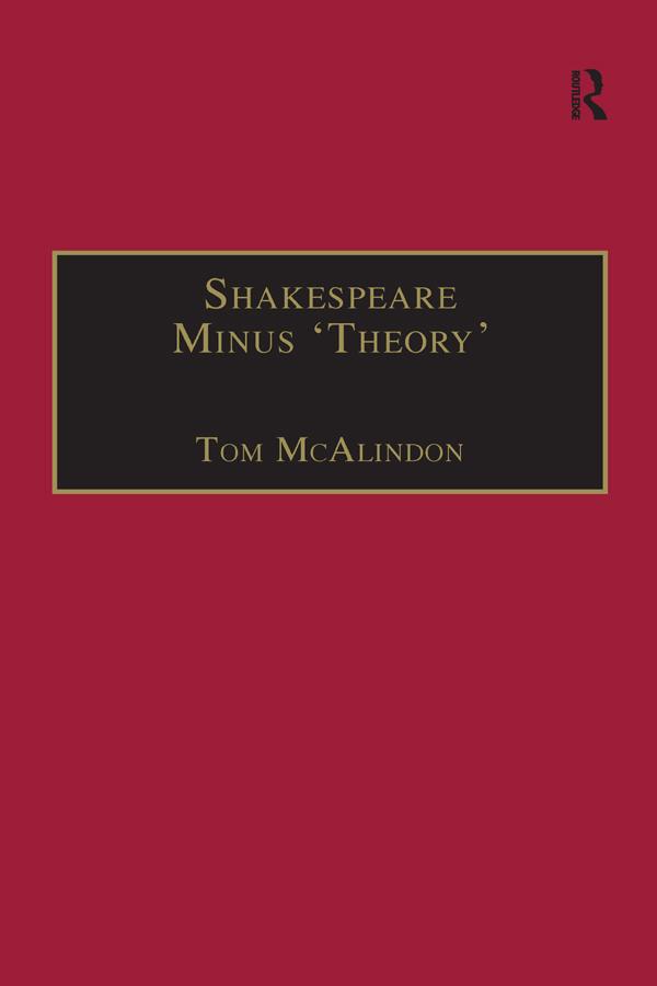 Shakespeare Minus 'Theory' by Tom McAlindon