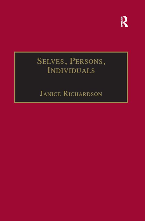 Selves, Persons, Individuals by Janice Richardson