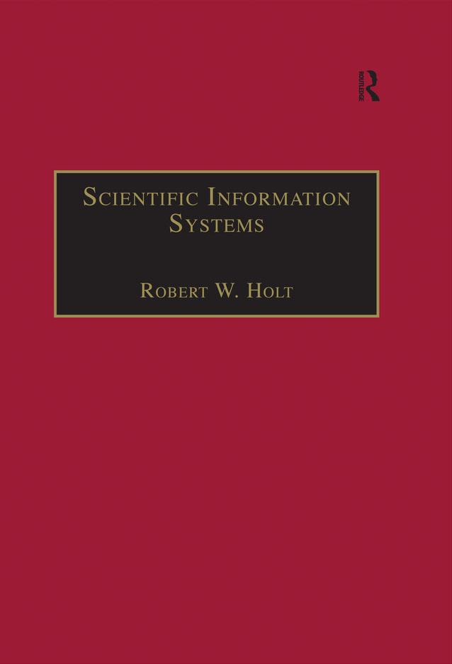 Scientific Information Systems by Robert W. Holt