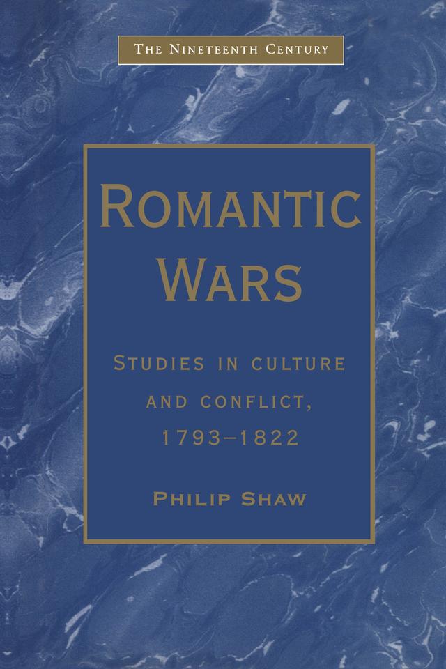 Romantic Wars by Philip Shaw