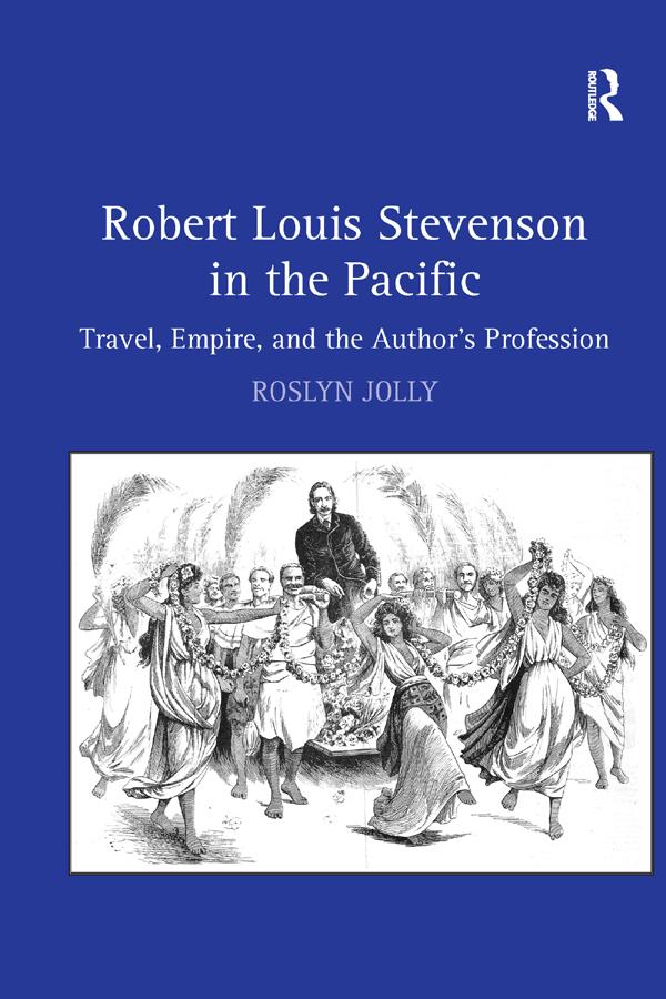 Robert Louis Stevenson in the Pacific by Roslyn Jolly