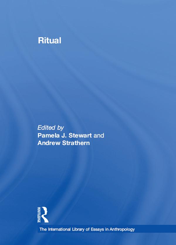 Ritual by Andrew Strathern, Pamela J. Stewart
