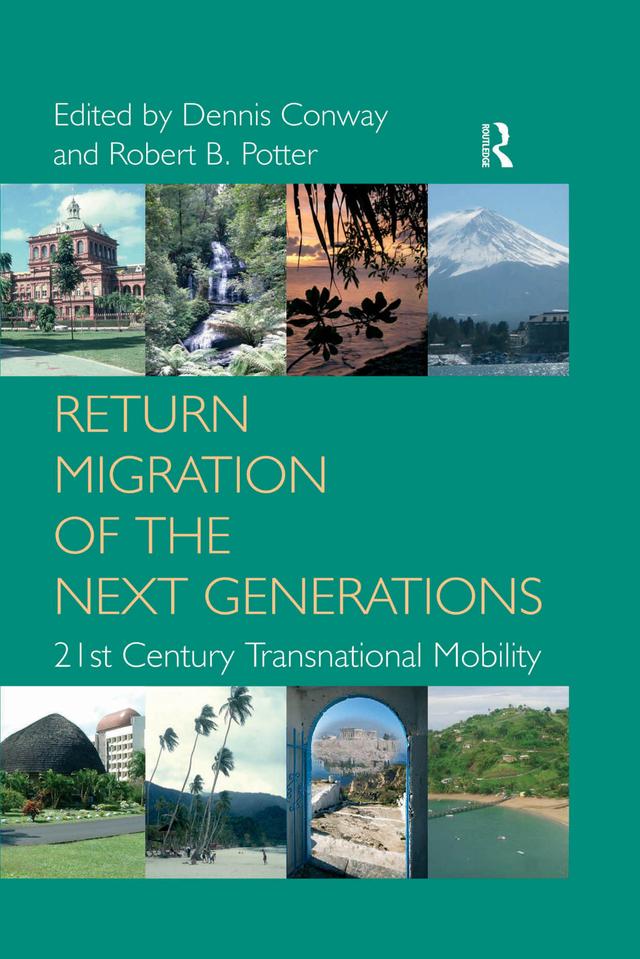 Return Migration of the Next Generations by Dennis Conway, Robert B. Potter