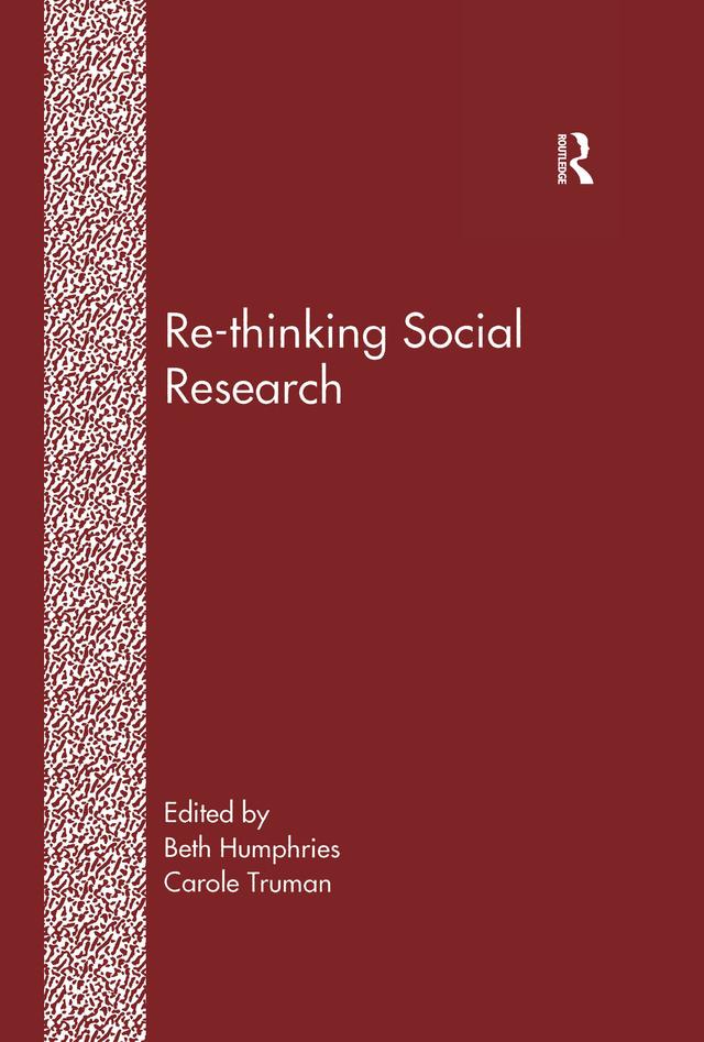 Re-Thinking Social Research by Beth Humphries, Carole Truman